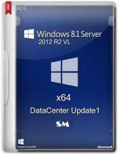 Microsoft Windows 8.1 Server 2012 R2 VL DATACENTER Update 1 x64 RU … — скачать торрент (все версии)